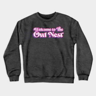 Welcome to The Owl Nest 1 in Purples Crewneck Sweatshirt